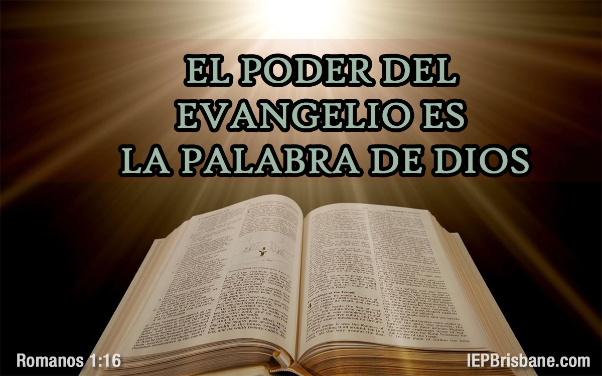 El Poder Del Evangelio Es La Palabra De Dios